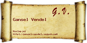Gansel Vendel névjegykártya